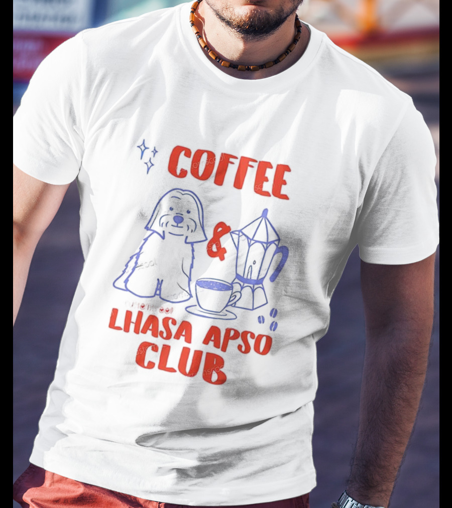 Coffee And Lhasa Apso Club Fun Dog Lover Design T-Shirt
