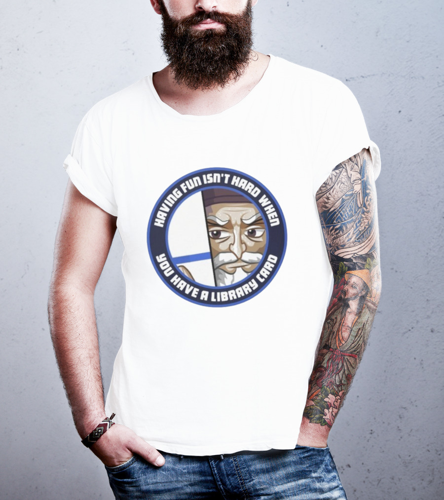 Dr4gonBlitz Having Fun Isn't Hard When You Have A Library Card Wise Man Circular Badge T-Shirt