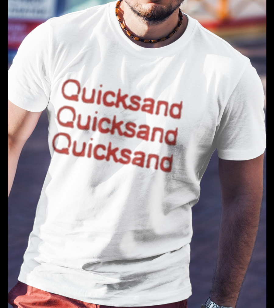 Quicksand Quicksand Quicksand Repeated Text Bold Red T-Shirt