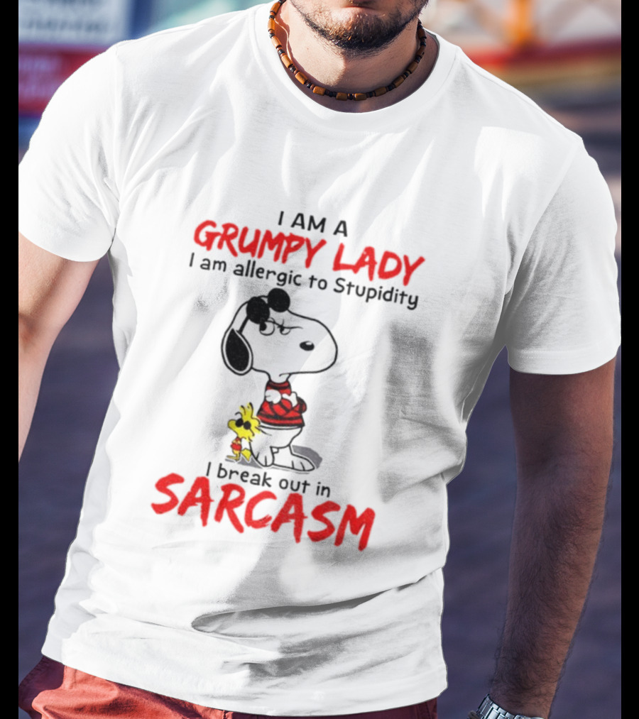 Snoopy Grumpy Lady Allergic To Stupidity Break Out In Sarcasm T-Shirt
