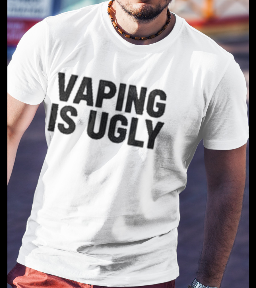 Yesjulz Vaping Is Ugly Statement T-Shirt