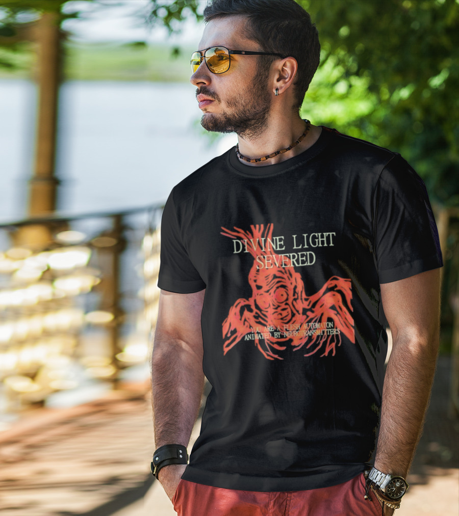 Divine Light Severed Flesh Automaton Animated By Neurotransmitters T-Shirt