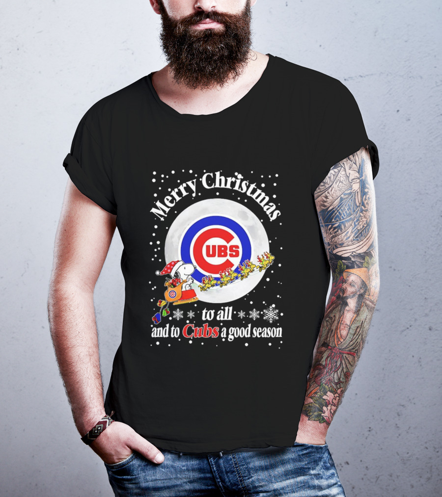 Merry Christmas To All And To Cubs A Good Season T-Shirt