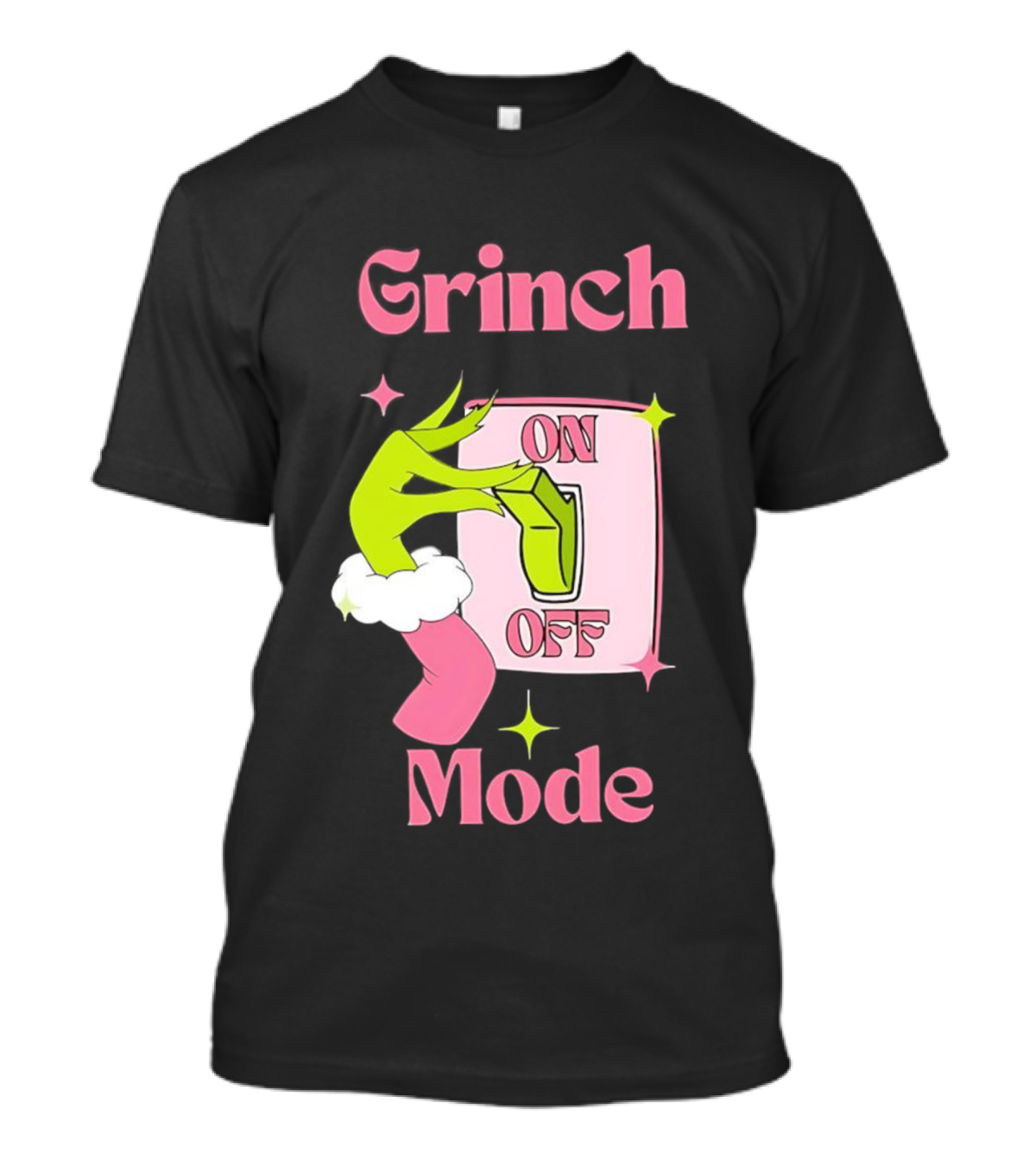 Grinch Mode On Off Merry Christmas Pink Girl T-Shirt