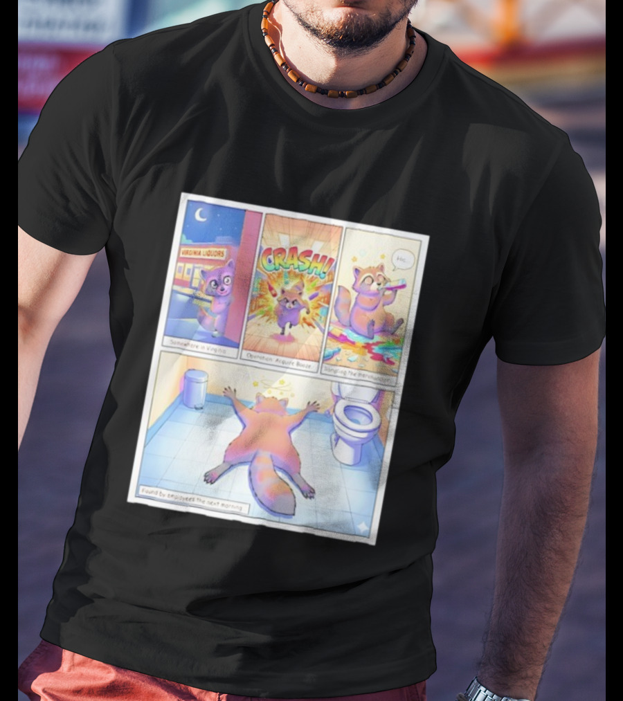 Drunk Raccoon Virginia Liquors Crash Operation Acquire Booze Sampling Merchandise T-Shirt