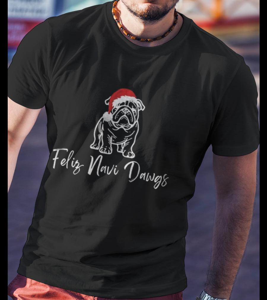 Feliz Navi Dawgs Georgia Bulldogs Christmas Santa Hat T-Shirt