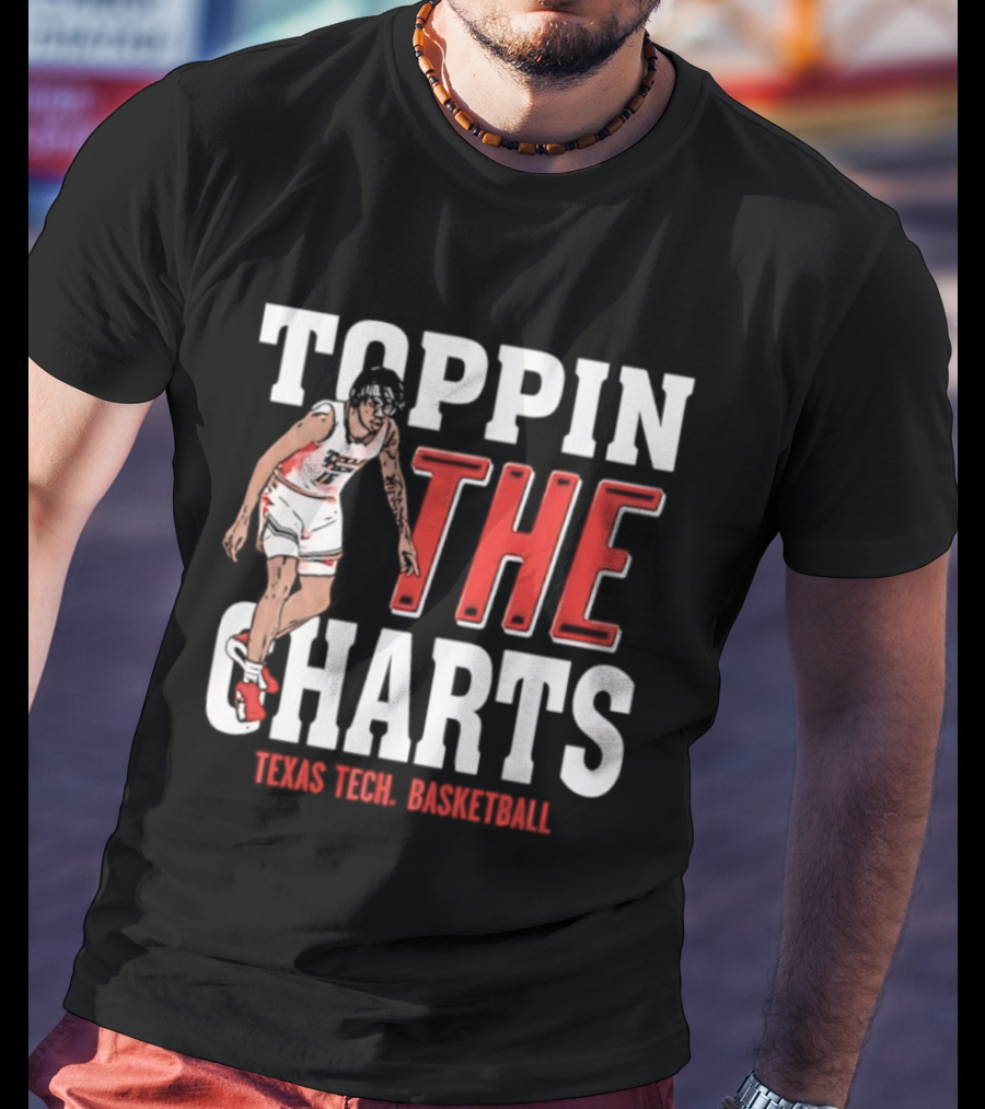 Toppin The Charts Texas Tech Red Raiders Basketball T-Shirt