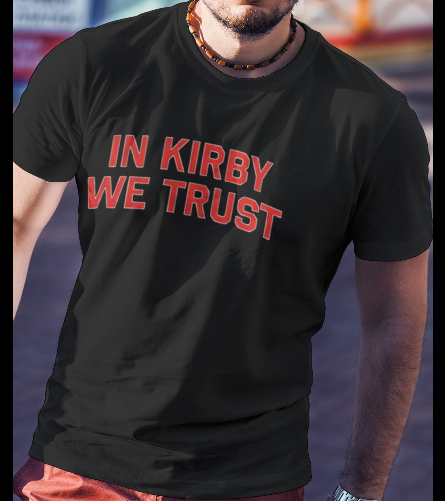 Georgia Bulldogs In Kirby We Trust Gameday Fan Gear T-Shirt
