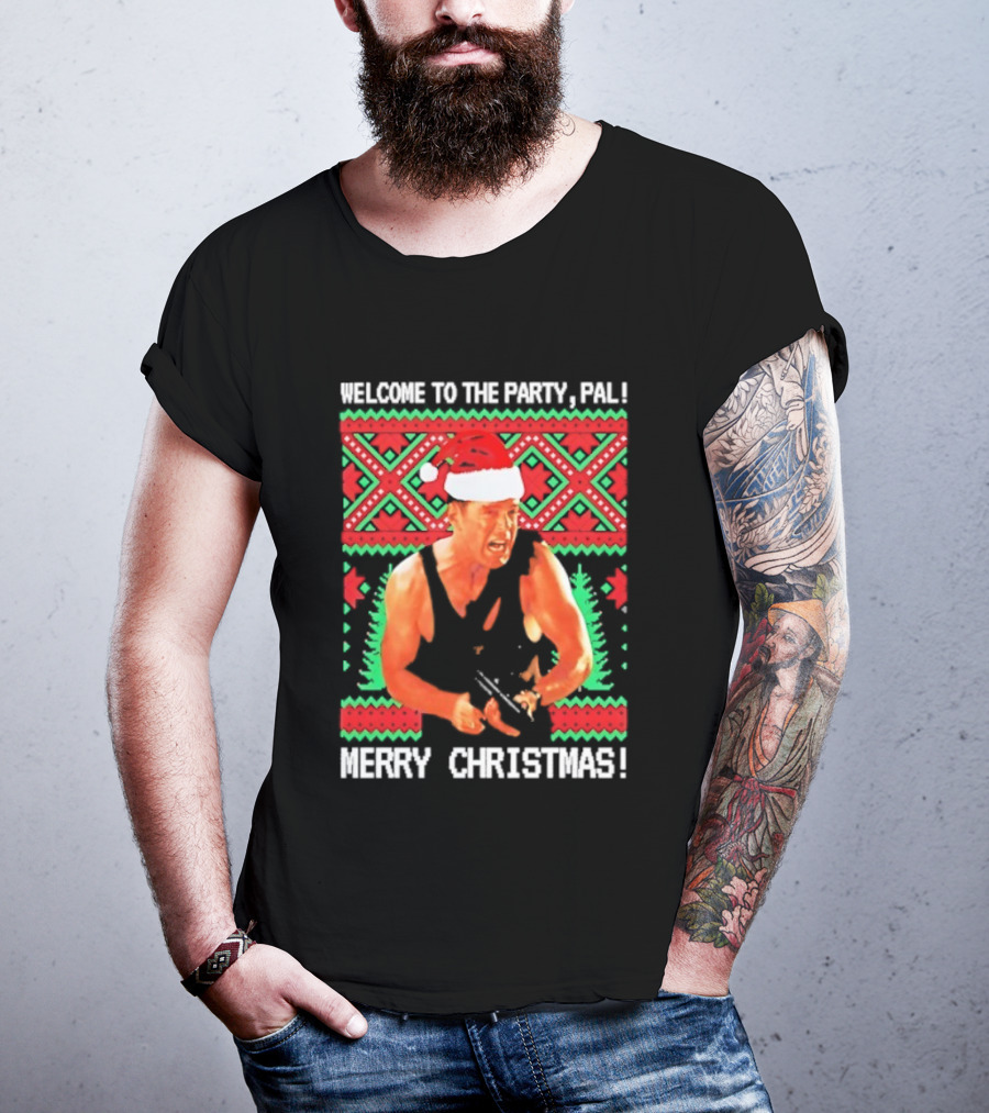 Welcome To The Party Pal Merry Christmas John McClane Santa Hat T-Shirt