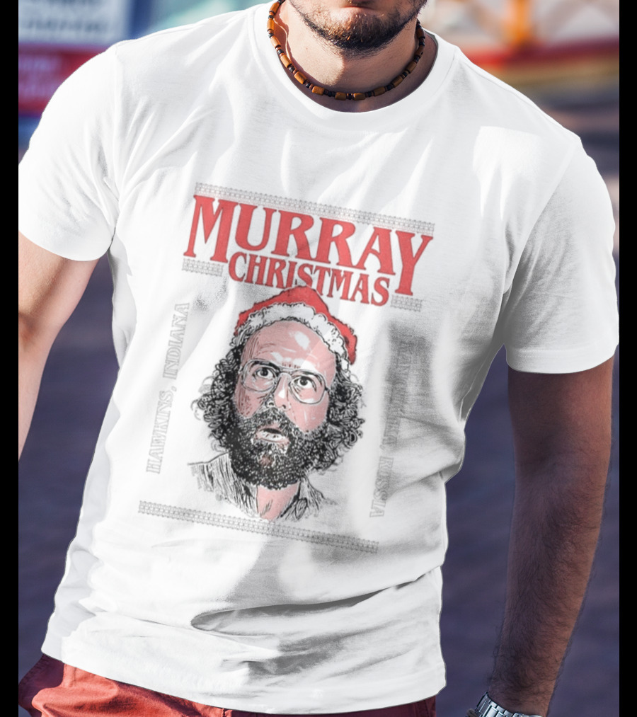 Murray Christmas Hawkins Stranger Things Upside Down Monster T-Shirt