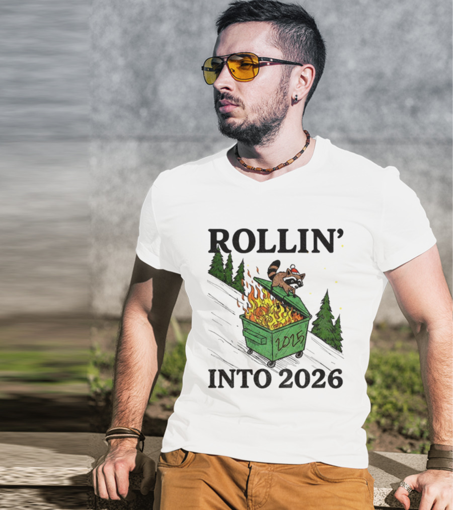 Rollin' Into 2026 Raccoon Dumpster Fire Christmas New Year T-Shirt