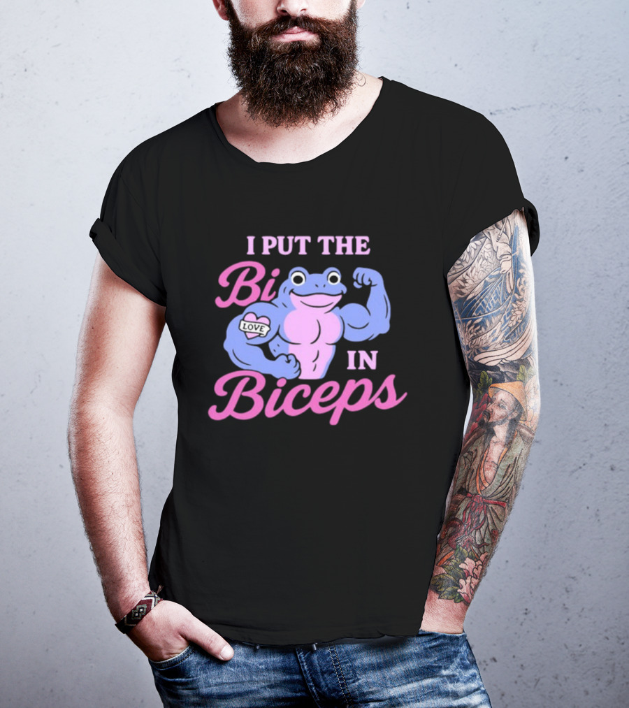I Put The Bi In Biceps Frog Flexing Muscle Love T-Shirt