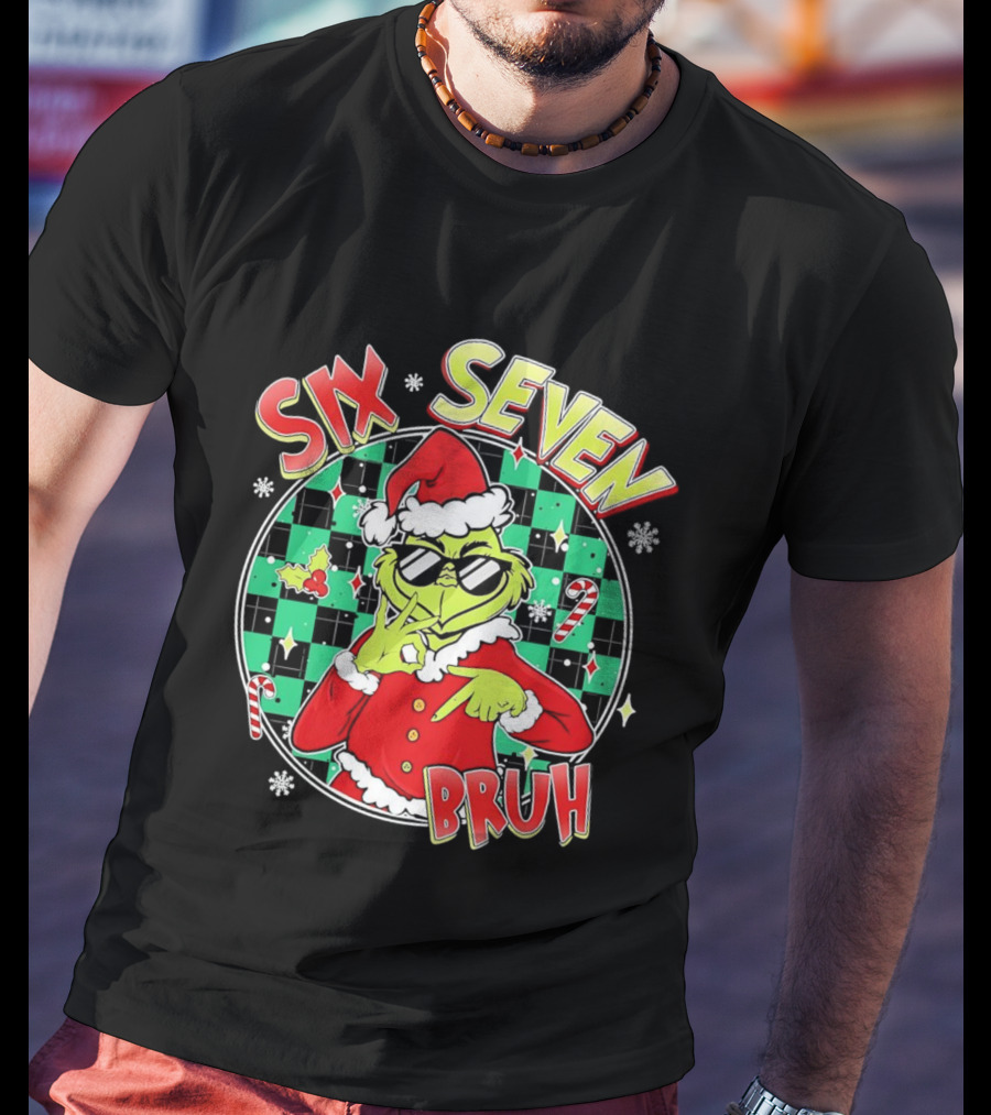 Six Seven Grinch Christmas Bruh Meme Holiday T-Shirt