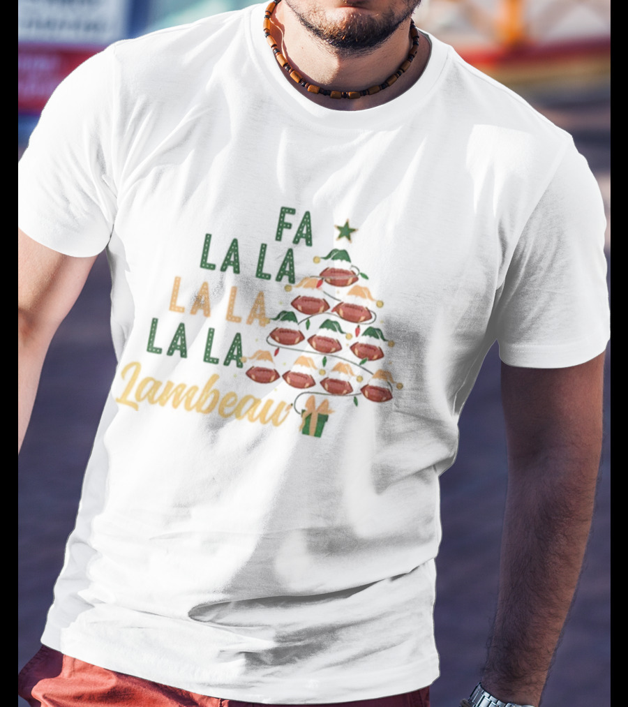 Fa La La La Lambeau Christmas Tree Green Bay Packers Football Christmas T-Shirt