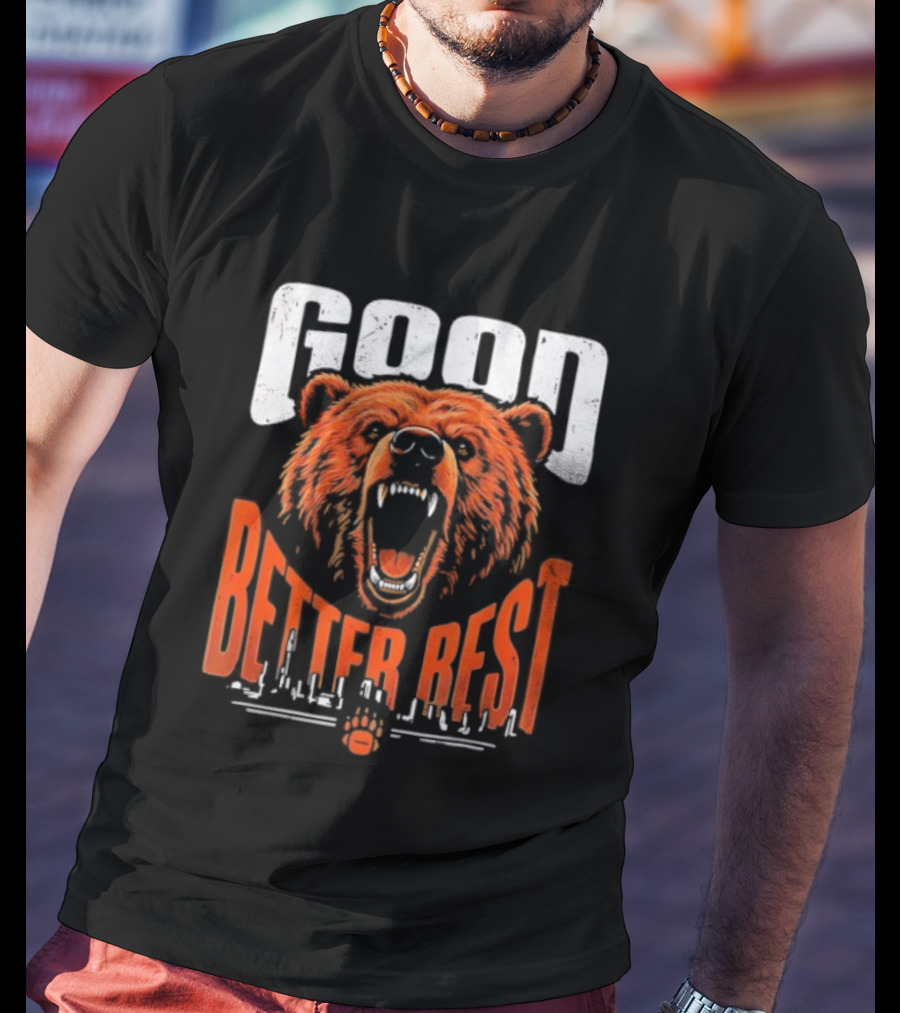 Good Better Rest Chicago Bears Never Let It Rest Football Fan Gear T-Shirt