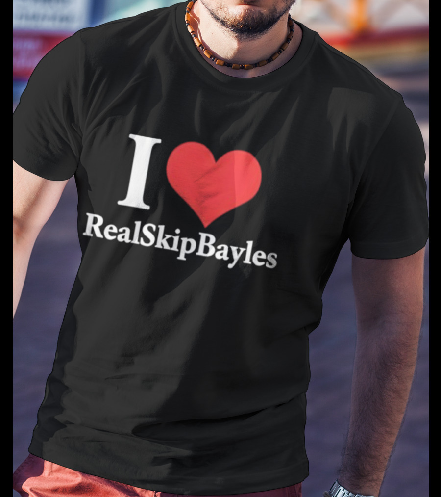 I Heart RealSkipBayless T-Shirt