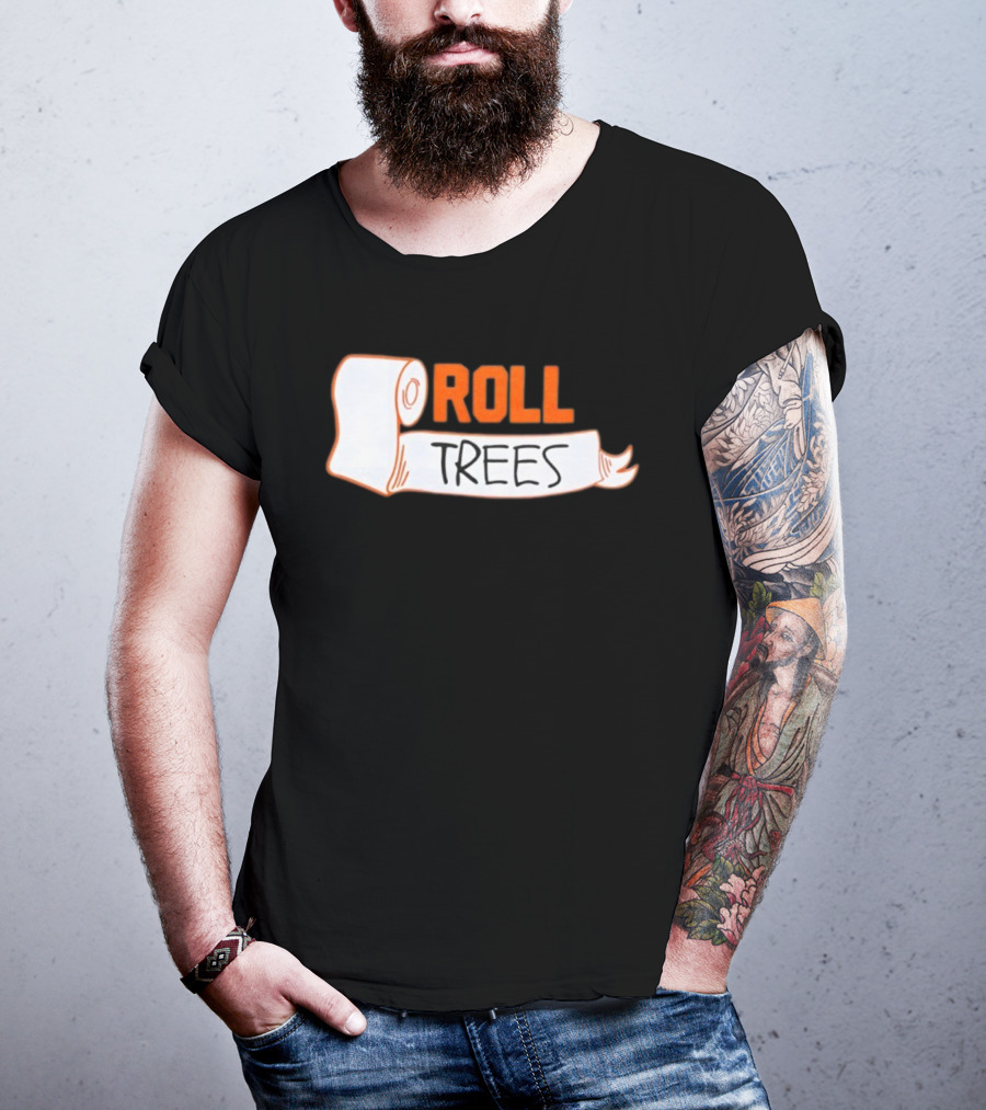 ROLL TREES Toilet Paper Fun Design T-Shirt