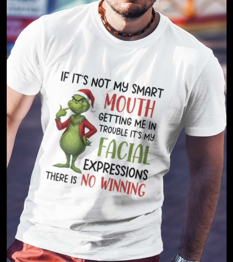 Grinch Smart Mouth Facial Expressions No Winning T-Shirt