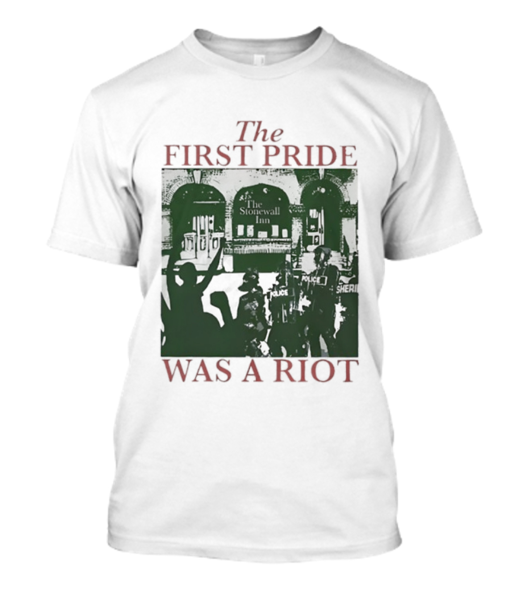 The First Pride Was A Riot Stonewall Inn 1969 Police Sheri T-Shirt