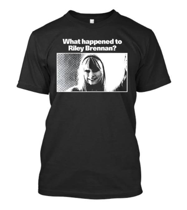 What Happened To Riley Brennan Face Design T-Shirt