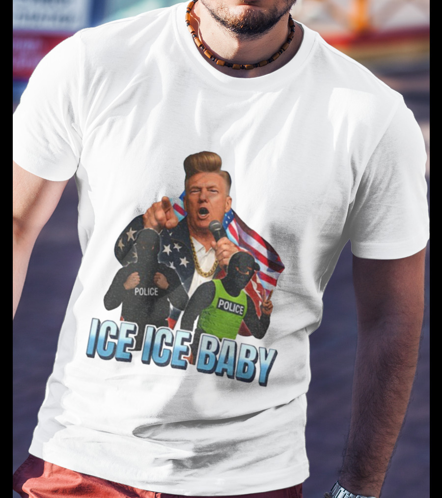Donald Trump Ice Ice Baby American Flag Police Officers T-Shirt
