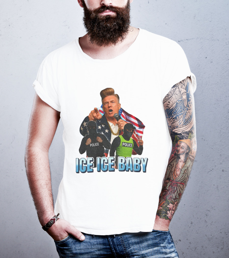Donald Trump Ice Ice Baby American Flag Police Officers T-Shirt