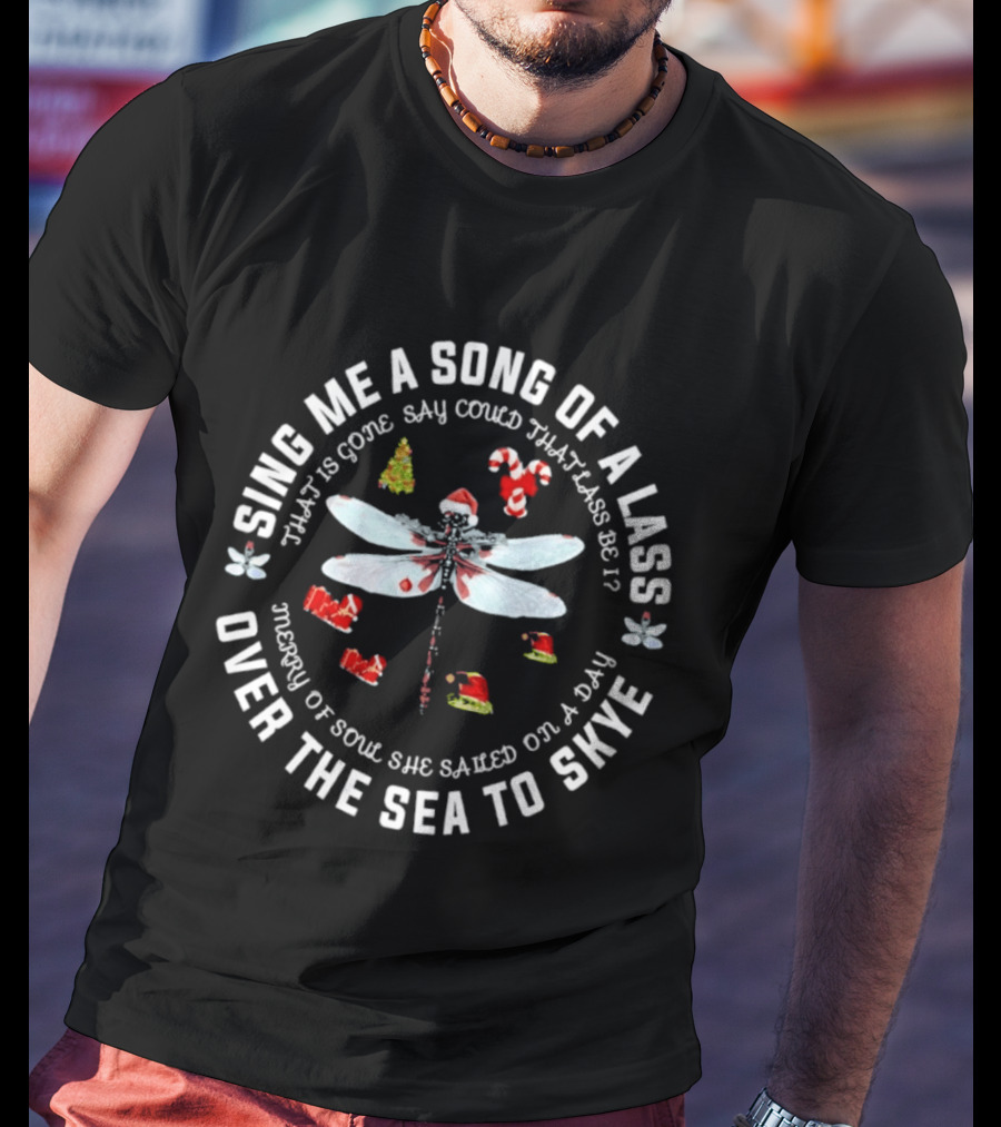 Sing Me A Song Of A Lass Over The Sea To Skye Dragonfly Santa Hat Holiday T-Shirt