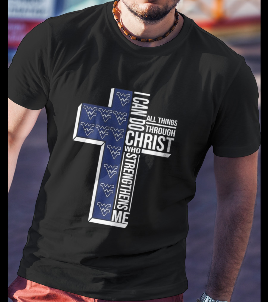 West Virginia NCAA Christian Cross I Can Do All Things Through Christ Who Strengthens Me T-Shirt