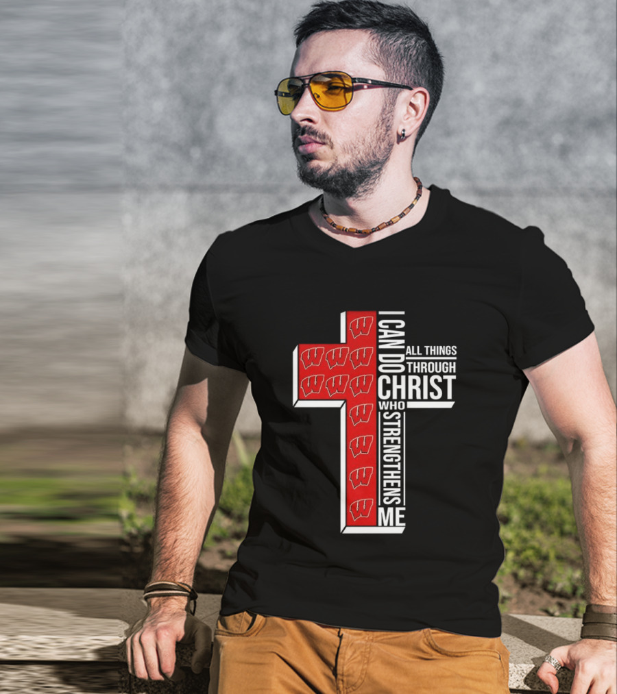 Wisconsin Badgers Cross I Can Do All Things Through Christ Who Strengthens Me T-Shirt