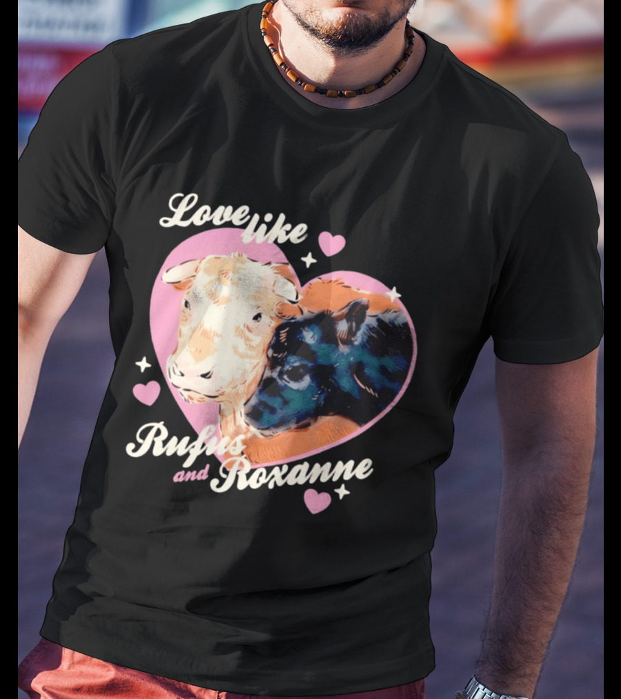 Love Like Rufus And Roxanne Heart Cows Pink Romance T-Shirt