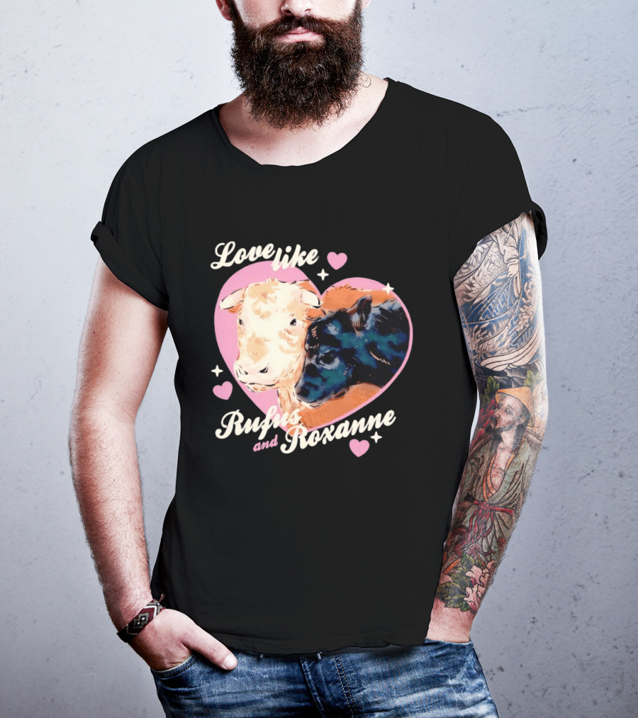 Love Like Rufus And Roxanne Heart Cows Pink Romance T-Shirt