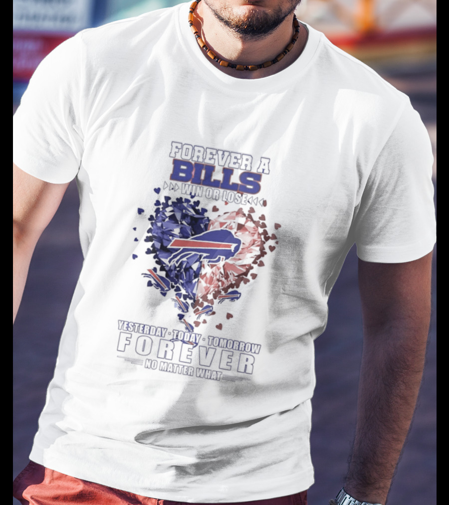 Buffalo Bills Diamond Heart Shape Forever A Bills Win Or Lose T-Shirt