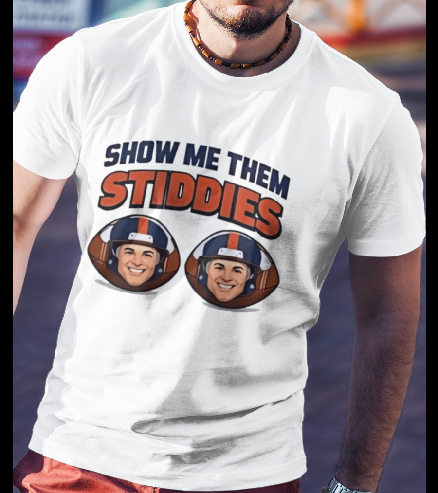 Denver Broncos Show Me Them Stiddies Football Helmets Faces T-Shirt