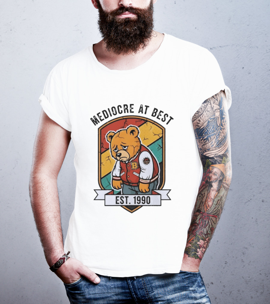 Mediocre At Best Bear Emblem Est 1990 Vintage Varsity T-Shirt