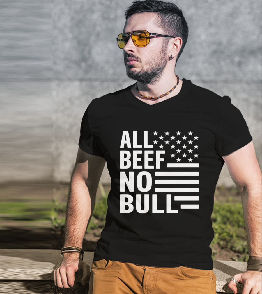 All Beef No Bull American Flag Stars Stripes T-Shirt