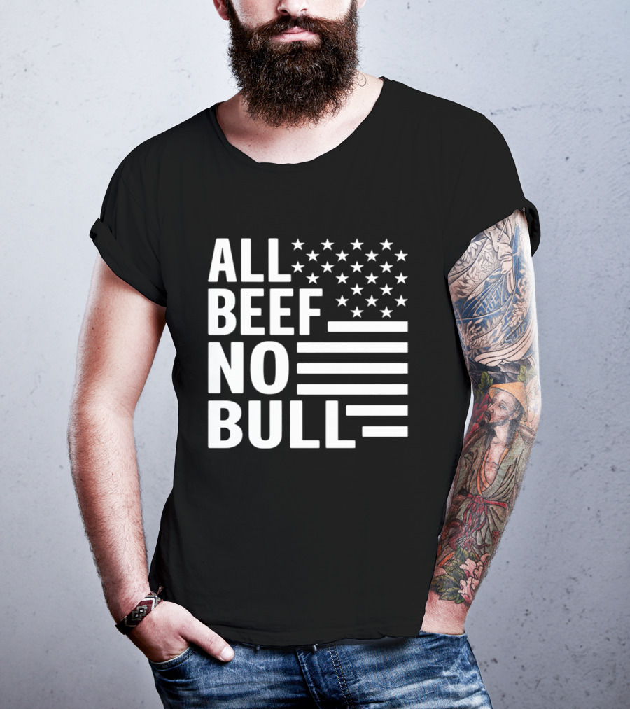 All Beef No Bull American Flag Stars Stripes T-Shirt