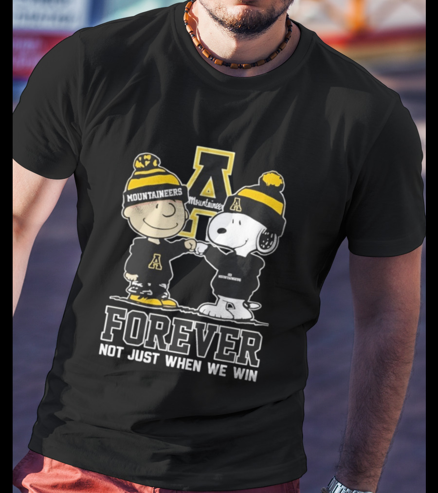 Peanut Snoopy Charlie Brown Appalachian State Mountaineers Forever Not Just When We Win T-Shirt