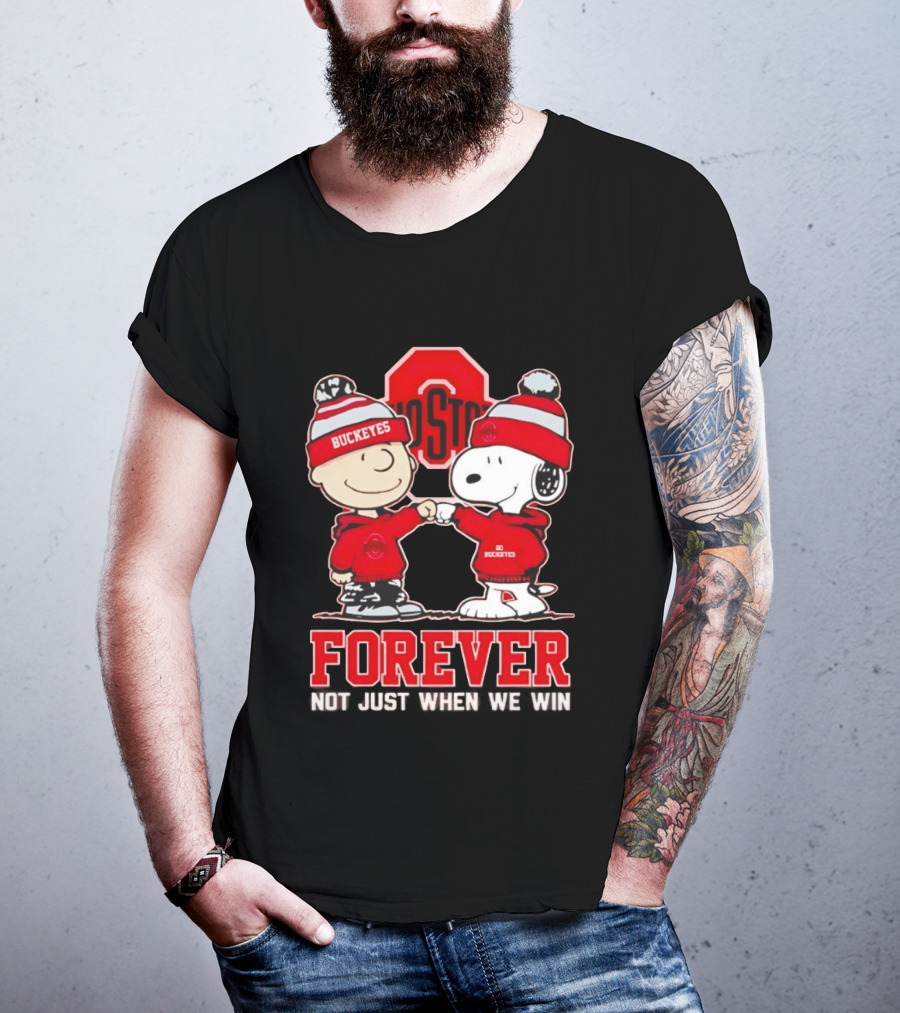 Ohio State Buckeyes Snoopy Charlie Brown Forever Not Just When We Win T-Shirt
