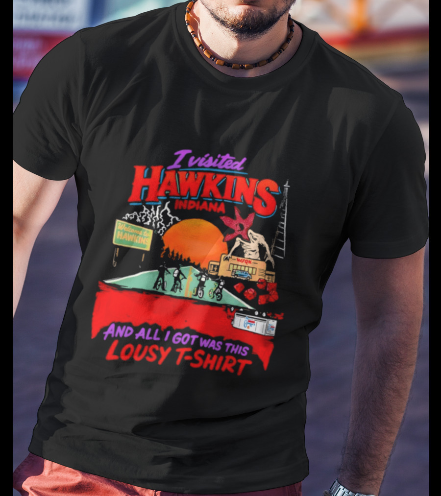 I Visited Hawkins Indiana Welcome Sign Demogorgon Bicycle Kids Lousy T T-Shirt