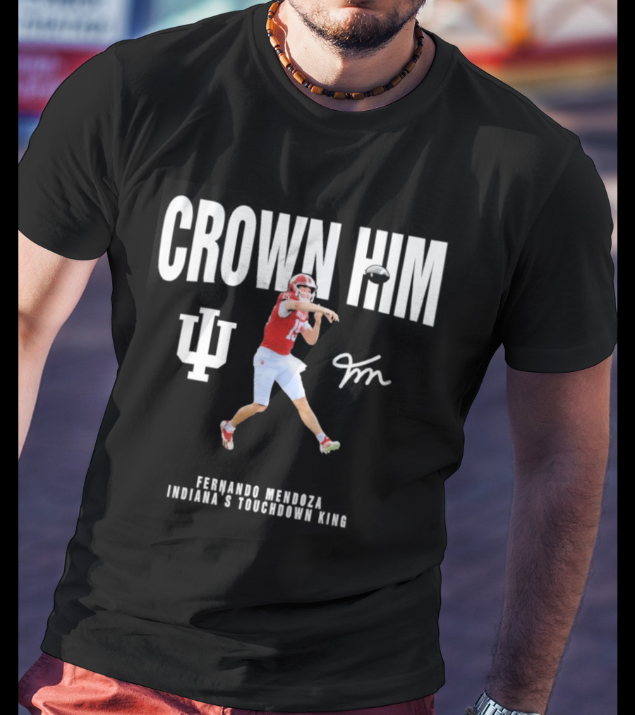 Indiana Hoosiers Fernando Mendoza Crown Him Touchdown King Quarterback Jumping Action T-Shirt