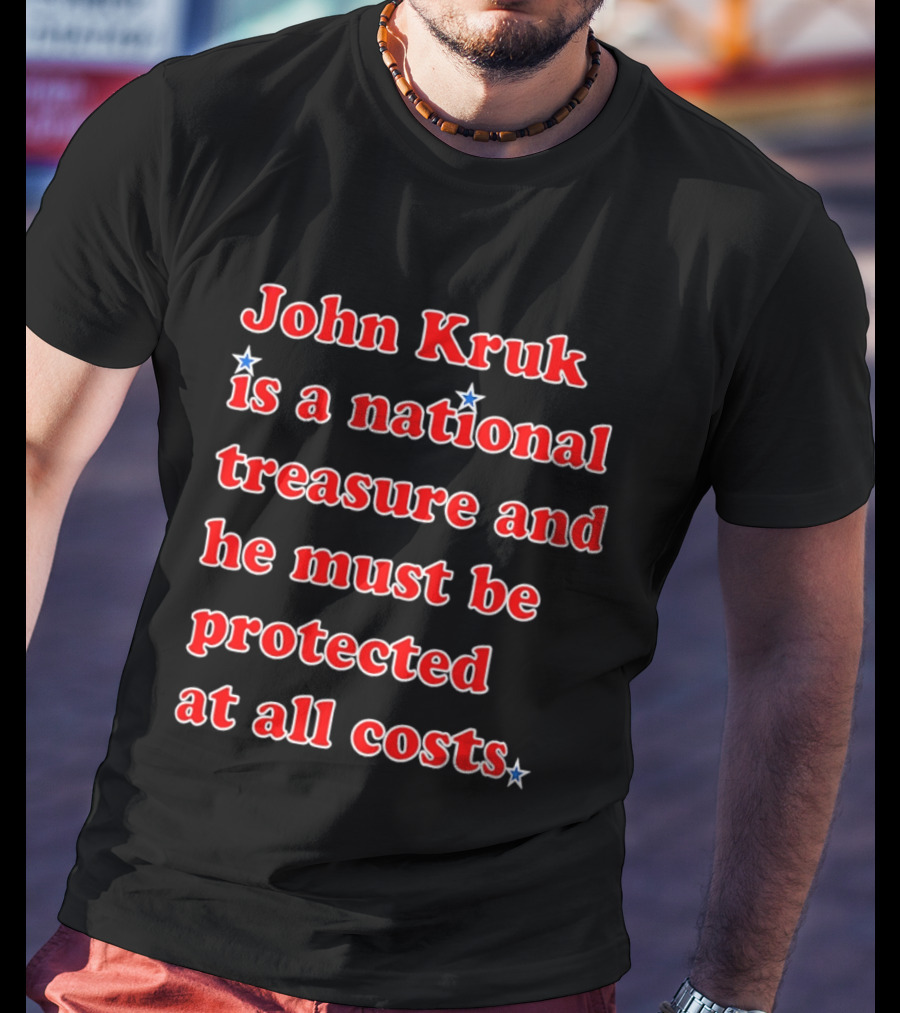 John Kruk Is A National Treasure Protect At All Costs MLB Star T-Shirt