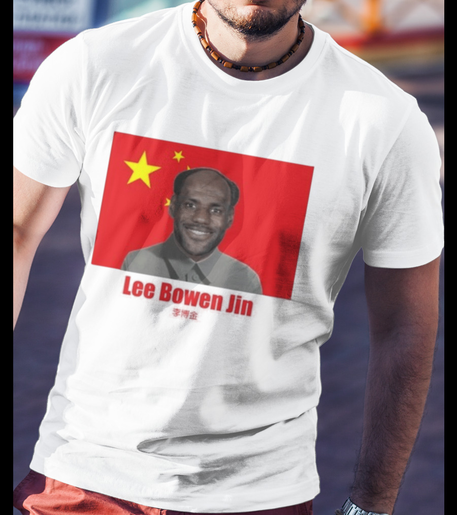 China Flag Parody Lee Bowen Jin Lebron James T-Shirt