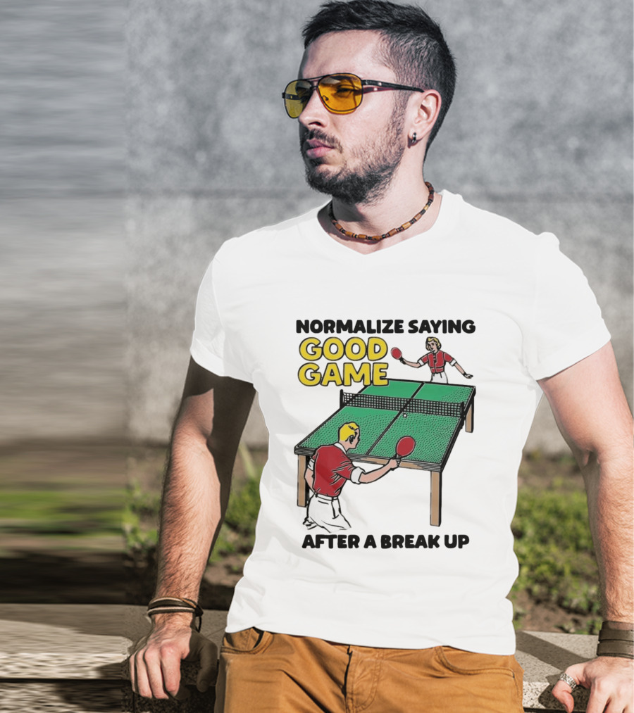 Normalize Saying Good Game After A Break Up Retro Table Tennis T-Shirt