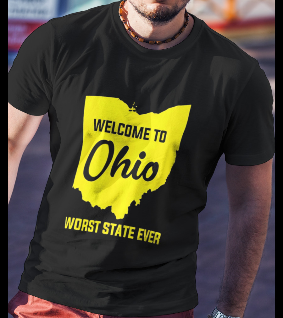 Welcome To Ohio Worst State Ever Map T-Shirt