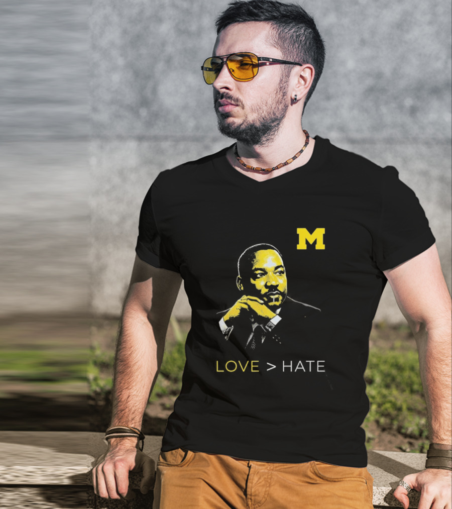 Michigan MLK Love Greater Than Hate T-Shirt