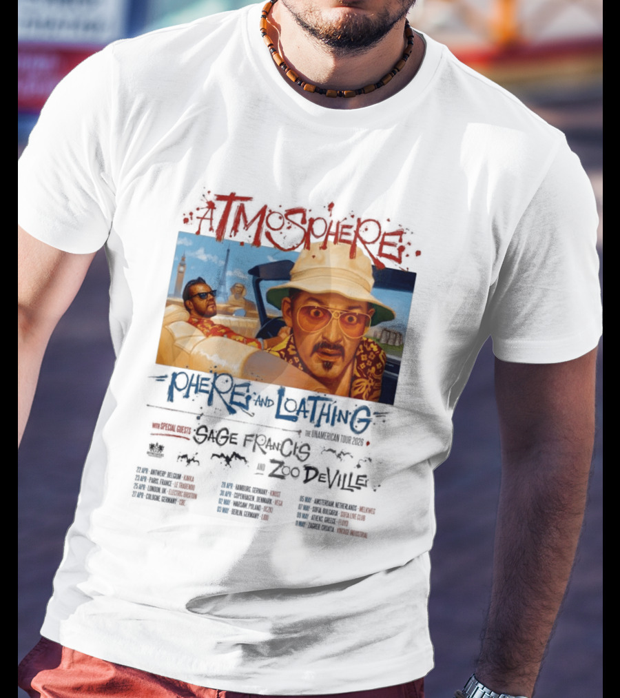 Atmosphere Sphere And Loathing Unamerican Tour 2026 Sage Francis Zodeville Paris London Vegas T-Shirt
