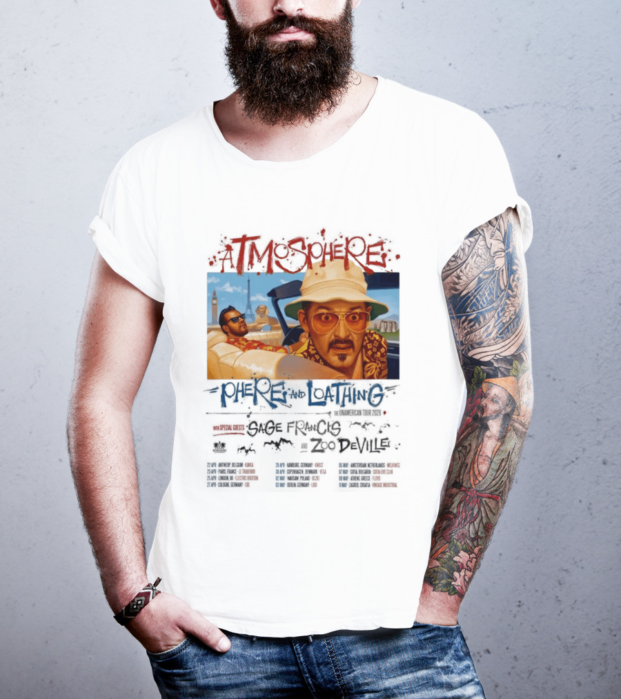 Atmosphere Sphere And Loathing Unamerican Tour 2026 Sage Francis Zodeville Paris London Vegas T-Shirt