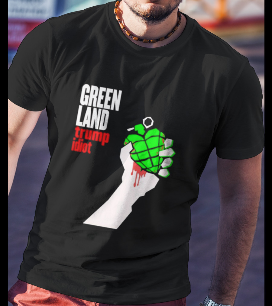 Greenland Green Day Trump Idiot Hand T-Shirt