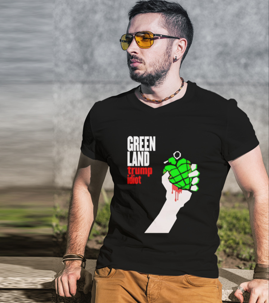 Greenland Green Day Trump Idiot Hand T-Shirt