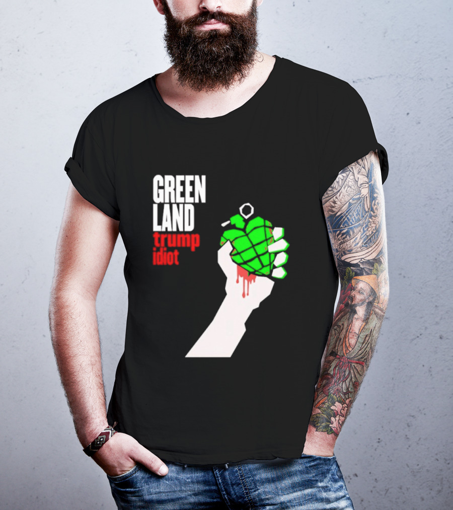 Greenland Green Day Trump Idiot Hand T-Shirt